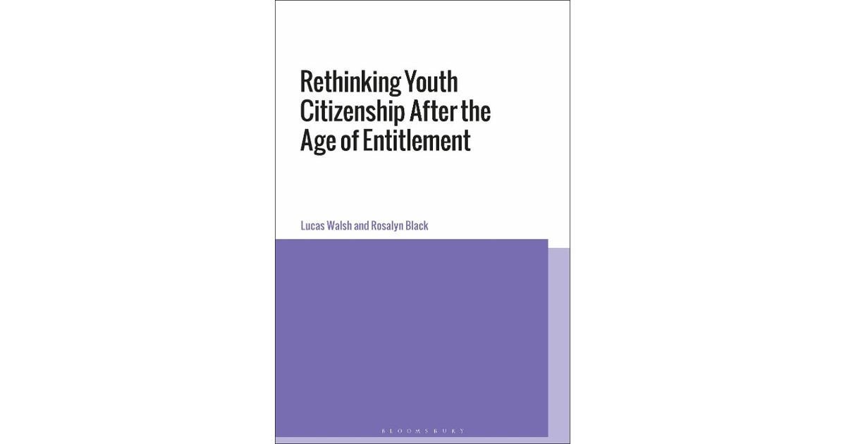 Rethinking Youth Citizenship After the Age of Entitlement | Walsh ...