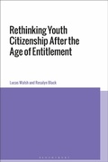 Cover: Rethinking Youth Citizenship After the Age of Entitlement - Bloomsbury Academic