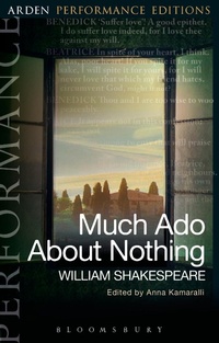 Abbildung von: Much Ado About Nothing: Arden Performance Editions - The Arden Shakespeare