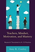 Abbildung von: Teachers, Mindset, Motivation, and Mastery - Rowman & Littlefield Publishers