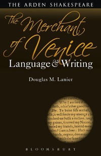 Enlarge image Cover: The Merchant of Venice: Language and Writing - The Arden Shakespeare