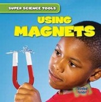 Enlarge image Cover: Using Magnets - Gareth Stevens Publishing