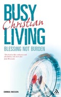 Cover: Busy Living - Continuum International Publishing Group Ltd.