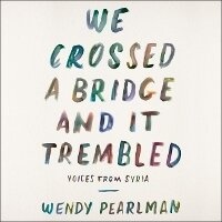 Enlarge image Cover: We Crossed a Bridge and It Trembled Lib/E - HarperAudio
