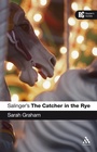 Cover: Salinger's The Catcher in the Rye - Continuum International Publishing Group Ltd.