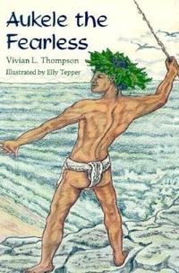 Enlarge image Cover: Aukele the Fearless - University of Hawai'i Press