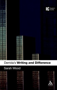 Enlarge image Cover: Derrida's 'Writing and Difference' - Continuum International Publishing Group Ltd.