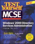 Cover: Test Yourself MCSE Windows 2000 Directory Services Administration (exam 70-217) - McGraw-Hill Inc.,US