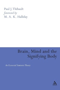 Abbildung von: Brain, Mind and the Signifying Body - Continuum International Publishing Group Ltd.