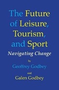 Cover: The Future of Leisure, Tourism and Sport - Sagamore Publishing