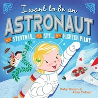 Enlarge image Cover: I Want to Be an Astronaut - Kane/Miller Book Publishers