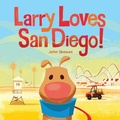 Cover: Larry Loves San Diego! - Sasquatch Books