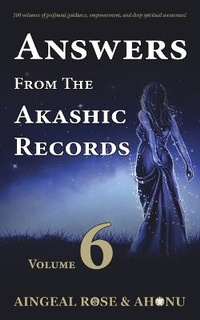 Enlarge image Cover: Answers From The Akashic Records - Vol 6 - Akashic Records Press