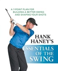 Cover: Hank Haney's Essentials of the Swing - Trade Paper Press