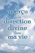 Cover: Un Apercu de la Direction Divine Dans Ma Vie - AMERICA STAR BOOKS