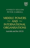 Cover: Middle Powers and International Organisations - Edward Elgar Publishing