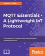 Cover: MQTT Essentials - A Lightweight IoT Protocol - Packt Publishing