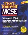 Cover: MCSE Windows 2000 Network Administration Test Yourself Practice Exams (70-216) - Osborne/McGraw-Hill