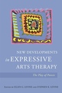 Cover: New Developments in Expressive Arts Therapy - Jessica Kingsley Publishers