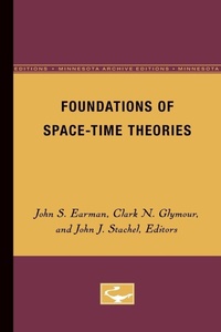Enlarge image Cover: Foundations of Space-Time Theories - University of Minnesota Press