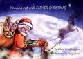 Cover: Hanging Out With Father Christmas - Independent Publishing Network