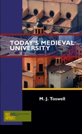Cover: Today's Medieval University - Arc Humanities Press