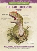 Cover: The Late Jurassic Volume 1 - Walter Foster Jr. - Quarto Library