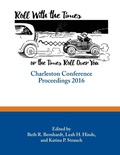 Cover: Roll with the Times, or the Times Roll Over You - Against the Grain Press