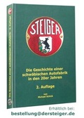 Cover: STEIGER - Die Geschichte einer schw&auml;bischen Autofabrik in den 20er Jahren - Schick, Michael