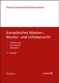 Cover: Europ&auml;isches Marken-, Muster- und Urheberrecht - Manz