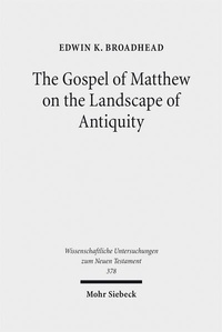 Abbildung von: The Gospel of Matthew on the Landscape of Antiquity - Mohr Siebeck