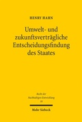 Abbildung von: Umwelt- und zukunftsverträgliche Entscheidungsfindung des Staates - Mohr Siebeck