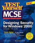Cover: MCSE Designing Security for a Windows 2000 Test Yourself Practice Exams (70-220) - Osborne/McGraw-Hill
