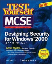 Enlarge image Cover: MCSE Designing Security for a Windows 2000 Test Yourself Practice Exams (70-220) - Osborne/McGraw-Hill