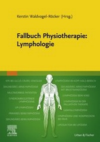 Abbildung von: Fallbuch Physiotherapie Lymphologie - Urban & Fischer