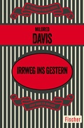 Cover: Irrweg ins Gestern - Fischer Taschenbuch