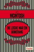 Cover: Die Leiche war ein Bumerang - Fischer Taschenbuch