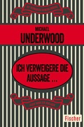 Cover: Ich verweigere die Aussage ... - Fischer Taschenbuch