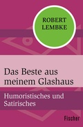 Cover: Das Beste aus meinem Glashaus - Fischer Taschenbuch