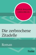 Cover: Die zerbrochene Zitadelle - Fischer Taschenbuch
