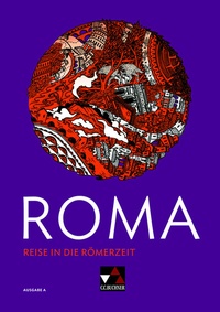 Abbildung von: Roma A / ROMA A Reise in die Römerzeit - Buchner, C.C.