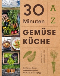 Abbildung von: 30 Minuten Gemüseküche - Brandstätter Verlag