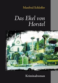 Abbildung von: Das Ekel von Horstel - BoD - Books on Demand