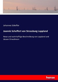 Enlarge image Cover: Joannis SchefferI von Strassburg Lappland - Hansebooks