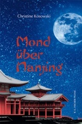 Cover: Mond &uuml;ber Nanjing - Fischer, R. G.