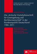 Cover: Die "Kritische Vierteljahresschrift f&uuml;r Gesetzgebung und Rechtswissenschaft"in der Bundesrepublik Deutschland 1986-2011 - Berliner Wissenschafts-Verlag