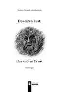 Cover: Des einen Lust, des andern Frust - Berger & S&ouml;hne, Ferdinand