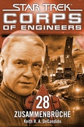 Cover: Star Trek - Corps of Engineers 28: Zusammenbr&uuml;che - Cross Cult Entertainment
