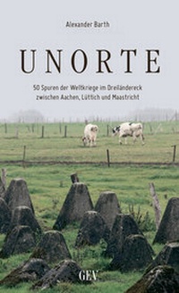 Enlarge image Cover: Unorte - GEV - Grenz-Echo-Verlag