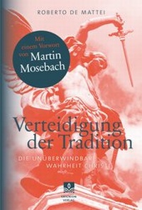 Enlarge image Cover: Verteidigung der Tradition - Grignion-Verlag